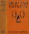 [Gutenberg 50414] • Right End Emerson